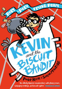 Kevin And The Biscuit Bandit: A Roly-Poly Flying Pony Adventure