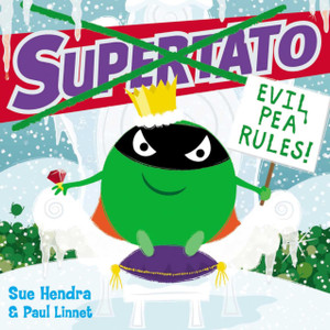 Supertato: Evil Pea Rules: A Supertato Adventure! - 9781471144066 Supertato: Evil Pea Rules: A Supertato Adventure! - 9781471144066