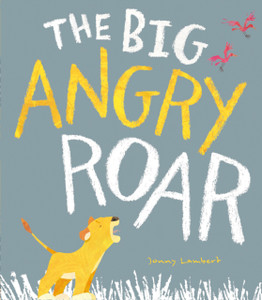 The Big Angry Roar The Big Angry Roar