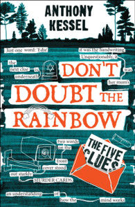 The Five Clues (Don'T Doubt The Rainbow 1) The Five Clues (Don'T Doubt The Rainbow 1)