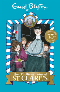 The O'Sullivan Twins At St Clare'S: Book 2 The O'Sullivan Twins At St Clare'S: Book 2