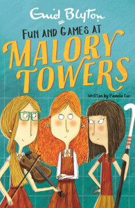 Malory Towers: Fun And Games: Book 10