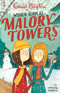 Malory Towers: Winter Term: Book 9 Malory Towers: Winter Term: Book 9
