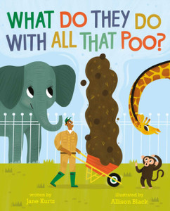 What Do They Do With All That Poo? What Do They Do With All That Poo?