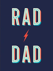 Rad Dad: Cool Quotes And Quips For A Fantastic Father