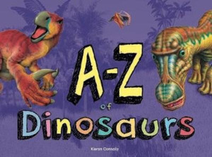 A-Z Of Dinosaurs A-Z Of Dinosaurs