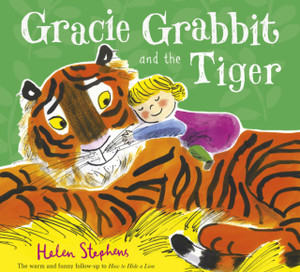 Gracie Grabbit And The Tiger Gracie Grabbit And The Tiger