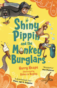 Shiny Pippin And The Monkey Burglars Shiny Pippin And The Monkey Burglars