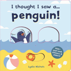 I Thought I Saw A... Penguin! I Thought I Saw A... Penguin!