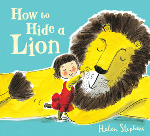 How To Hide A Lion - 9781407121611 How To Hide A Lion - 9781407121611