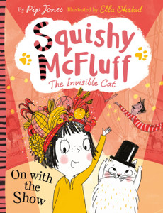 Squishy Mcfluff: On With The Show Squishy Mcfluff: On With The Show