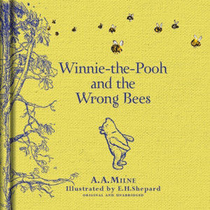Winnie-The-Pooh: Winnie-The-Pooh And The Wrong Bees Winnie-The-Pooh: Winnie-The-Pooh And The Wrong Bees