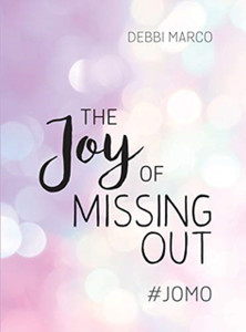 The Joy Of Missing Out: #Jomo: How To Embrace Solitude And Shun Fomo For Good