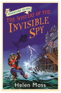 Adventure Island: The Mystery Of The Invisible Spy: Book 10