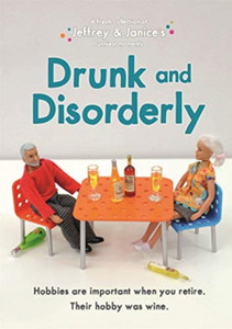 Jeffrey And Janice: Drunk And Disorderly