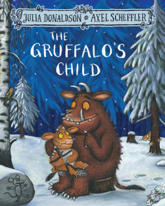 The Gruffalo'S Child - 9781509804764 The Gruffalo'S Child - 9781509804764