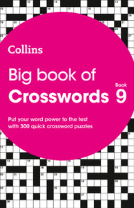 Big Book Of Crosswords 9: 300 Quick Crossword Puzzles