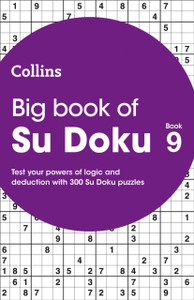 Big Book Of Su Doku 9: 300 Su Doku Puzzles Big Book Of Su Doku 9: 300 Su Doku Puzzles