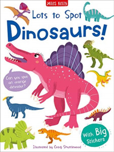 Lots To Spot Sticker Book: Dinosaurs!