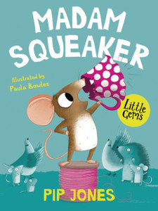 Madam Squeaker Madam Squeaker