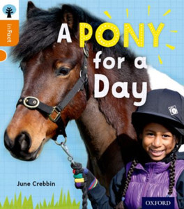 Oxford Reading Tree Infact: Level 6: A Pony For A Day Oxford Reading Tree Infact: Level 6: A Pony For A Day