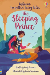 Forgotten Fairy Tales: The Sleeping Prince Forgotten Fairy Tales: The Sleeping Prince