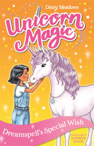 Unicorn Magic: Dreamspell'S Special Wish: Series 2 Book 2 Unicorn Magic: Dreamspell'S Special Wish: Series 2 Book 2