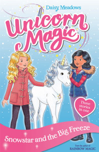 Unicorn Magic: Snowstar And The Big Freeze: Special 1 Unicorn Magic: Snowstar And The Big Freeze: Special 1