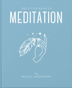 The Little Book Of Meditation
