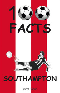 Southampton - 100 Facts Southampton - 100 Facts