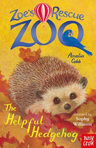 Zoe'S Rescue Zoo: The Helpful Hedgehog
