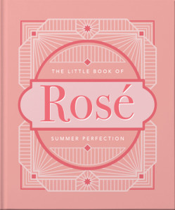 The Little Book Of Rose: Summer Perfection The Little Book Of Rose: Summer Perfection