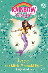 Rainbow Magic: Lacey The Little Mermaid Fairy: The Fairytale Fairies Book 4