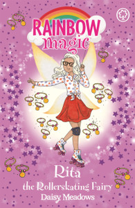 Rainbow Magic: Rita The Rollerskating Fairy: The After School Sports Fairies Book 3