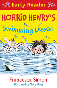 Horrid Henry Early Reader: Horrid Henry'S Swimming Lesson Horrid Henry Early Reader: Horrid Henry'S Swimming Lesson