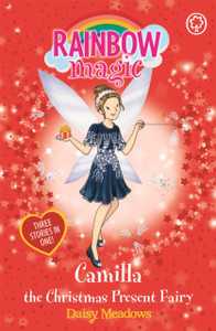 Rainbow Magic: Camilla The Christmas Present Fairy: Special Rainbow Magic: Camilla The Christmas Present Fairy: Special