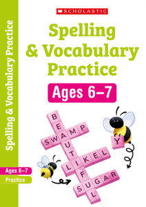 Spelling And Vocabulary Workbook (Ages 6-7) Spelling And Vocabulary Workbook (Ages 6-7)