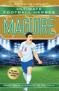 Maguire (Ultimate Football Heroes - International Edition) - Includes The World Cup Journey!: Collect Them All! Maguire (Ultimate Football Heroes - International Edition) - Includes The World Cup Journey!: Collect Them All!
