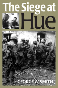 The Siege At Hue The Siege At Hue