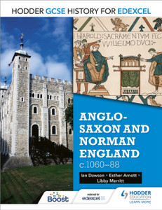 Hodder Gcse History For Edexcel: Anglo-Saxon And Norman England, C1060-88