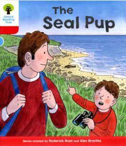 Oxford Reading Tree: Level 4: Decode And Develop The Seal Pup Oxford Reading Tree: Level 4: Decode And Develop The Seal Pup