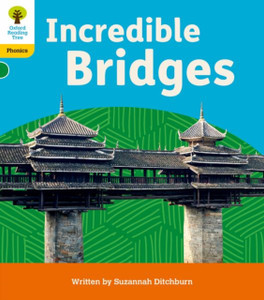 Oxford Reading Tree: Floppy'S Phonics Decoding Practice: Oxford Level 5: Incredible Bridges