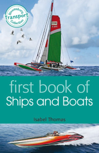 First Book Of Ships And Boats First Book Of Ships And Boats