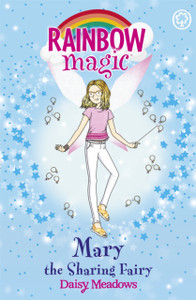 Rainbow Magic: Mary The Sharing Fairy: The Friendship Fairies Book 2 Rainbow Magic: Mary The Sharing Fairy: The Friendship Fairies Book 2