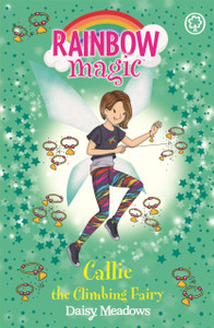 Rainbow Magic: Callie the Climbing Fairy: The After School Sports Fairies Book 4