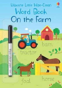 Little Wipe-Clean Word Book On The Farm Little Wipe-Clean Word Book On The Farm