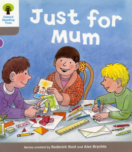 Oxford Reading Tree: Level 1: Decode And Develop: Just For Mum