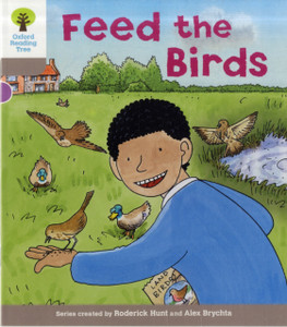 Oxford Reading Tree: Level 1: Decode And Develop: Feed The Birds