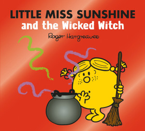 Little Miss Sunshine And The Wicked Witch Little Miss Sunshine And The Wicked Witch