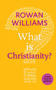 What Is Christianity? - 9780281074396 What Is Christianity? - 9780281074396